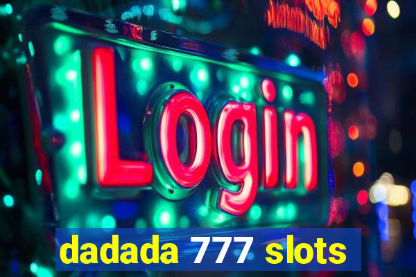 dadada 777 slots